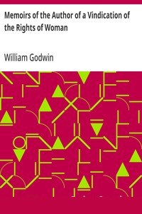 Memoirs of the Author of a Vindication of the Rights of Woman cover