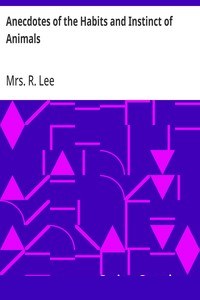 Anecdotes of the Habits and Instinct of Animals cover