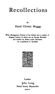 Recollections
With Photogravure Portrait of the Author and a number of
Original Letters, of which one by George Meredith and
another by Robert Louis Stevenson are reproduced in
facsimile cover