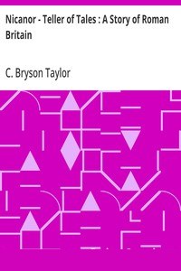 Nicanor - Teller of Tales : A Story of Roman Britain cover