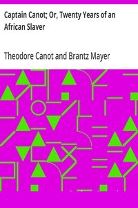 Captain Canot; Or, Twenty Years of an African Slaver cover
