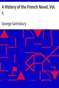 A History of the French Novel, Vol. 1
From the Beginning to 1800 cover
