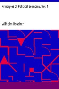 Principles of Political Economy, Vol. 1 cover