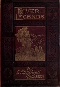 River Legends; Or, Father Thames and Father Rhine cover