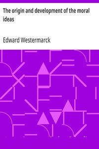 The origin and development of the moral ideas cover