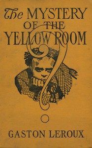 The Mystery of the Yellow Room cover