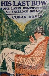 His Last Bow: Some Later Reminiscences of Sherlock Holmes cover