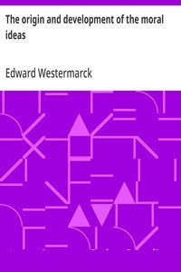 The Origin and Development of the Moral Ideas cover